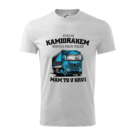 Stát se kamioňákem nebyla moje volba