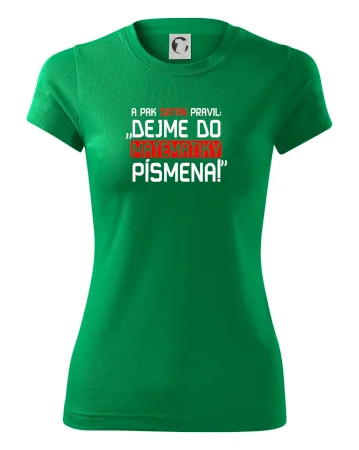 A pak satan pravil dejme do matematiky písmena