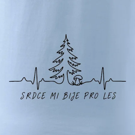 Srdce mi bije pro les