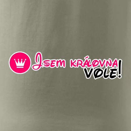 Jsem královna vole!