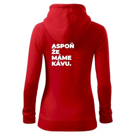 ASPOŇ ŽE MÁME KÁVU.