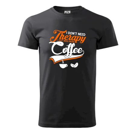 I don't need therapy coffee