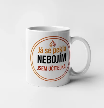 Barevný nápis Já se pekla nebojím, jsem učitel / učitelka