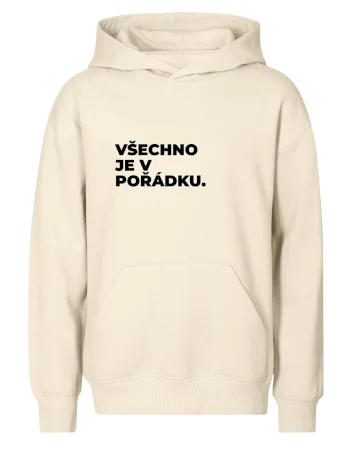 VŠECHNO JE V POŘÁDKU.