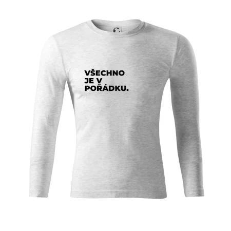 VŠECHNO JE V POŘÁDKU.