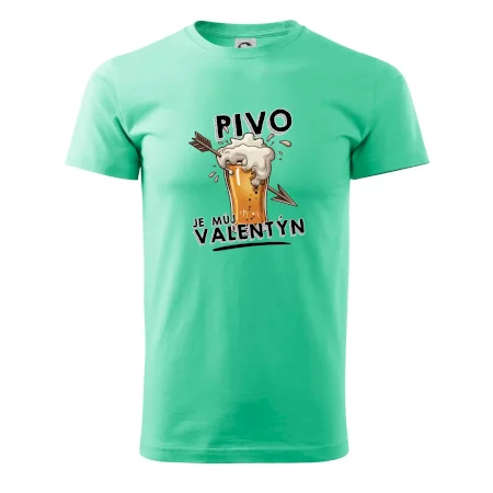 Pivo je můj valentýn