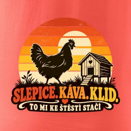 Slepice káva klid a pohoda