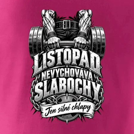 Listopad nevychovává slabochy silový trénink