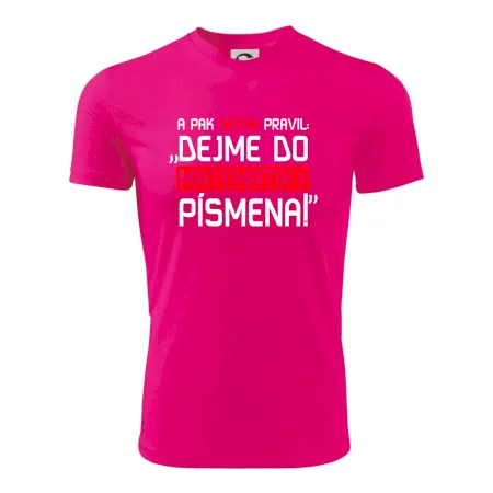 A pak satan pravil dejme do matematiky písmena