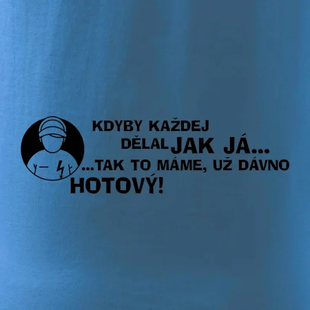 Elektrikář - kdyby každej dělal jak já, tak to máme už dávno hotový