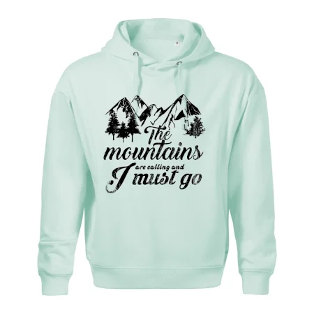The mountains are calling and i must go