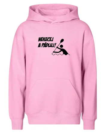 Nekecej a pádluj