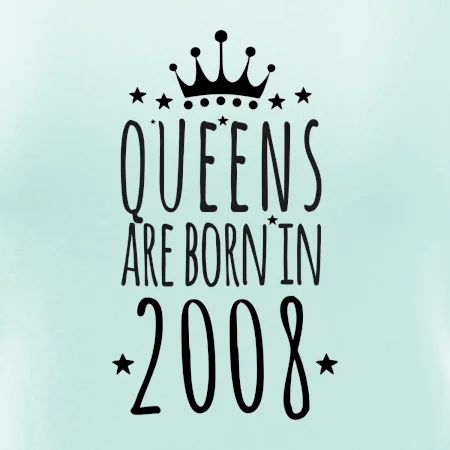 Queens are born in 2008