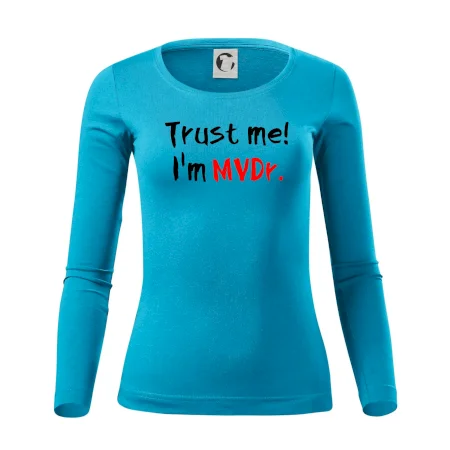 Trust me I´m  MVDr. / Věř mi jsem MVDr.