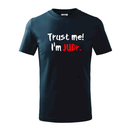 Trust me I´m  JUDr. / Věř mi jsem právník