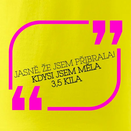 Jasně, že jsem přibrala