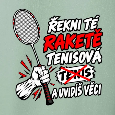 Badmintonová raketa není tenisová