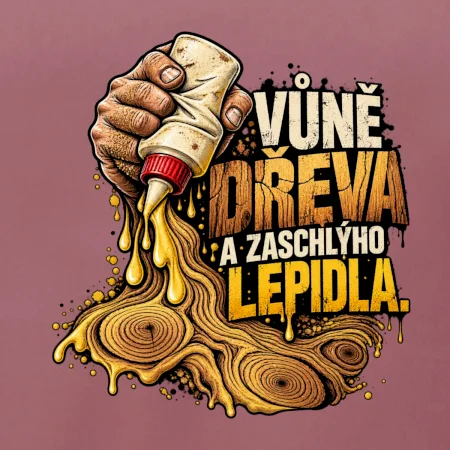 Vůně dřeva a zaschlýho lepidla - kapající lepidlo a letokruhy