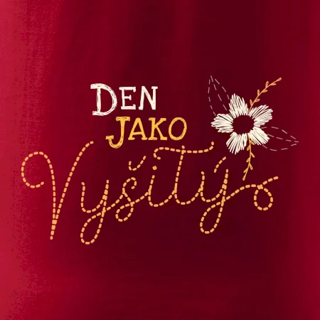 Den jako vyšitý