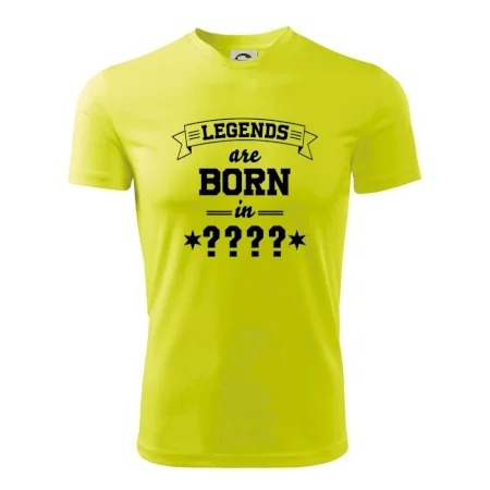 Legends are born in (tvůj měsíc narození)