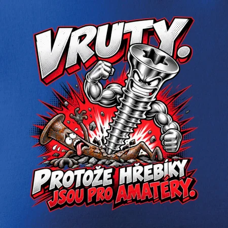 Vruty vítězí nad obyčejnými hřebíky