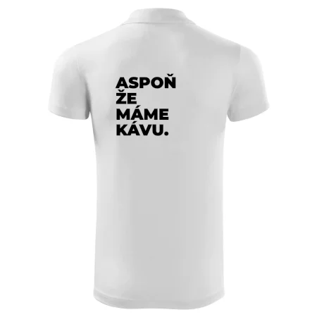ASPOŇ ŽE MÁME KÁVU.