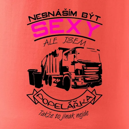Nesnáším být sexy - Popelářka