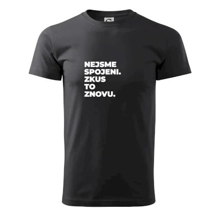 NEJSME SPOJENI. ZKUS TO ZNOVU.
