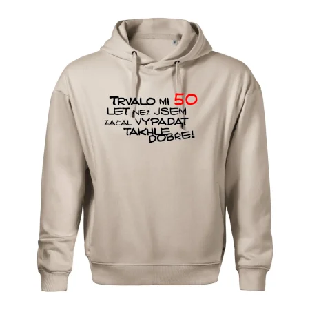 Trvalo mi 50 let než jsem začal vypadat takhle dobře