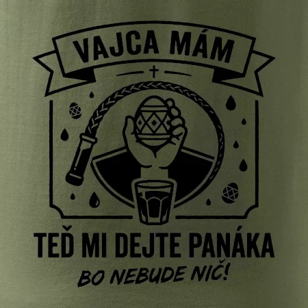 Vajca mám, teď mi dejte panáka