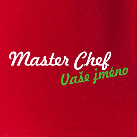 Master Chef - vlastní jméno