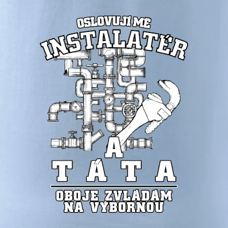 Oslovuji mě Instalatér a táta