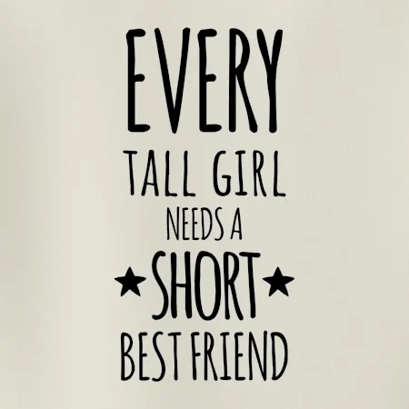 Every tall girl needs a short best friend