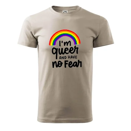Im queer and have no fear