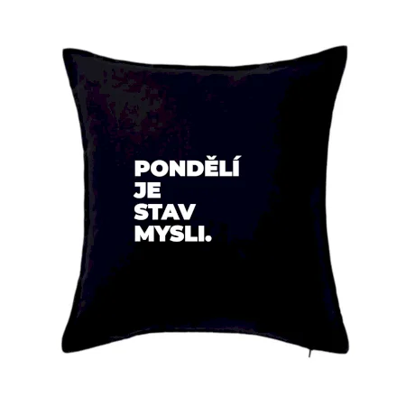 PONDĚLÍ JE STAV MYSLI.