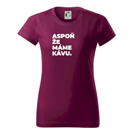 ASPOŇ ŽE MÁME KÁVU.