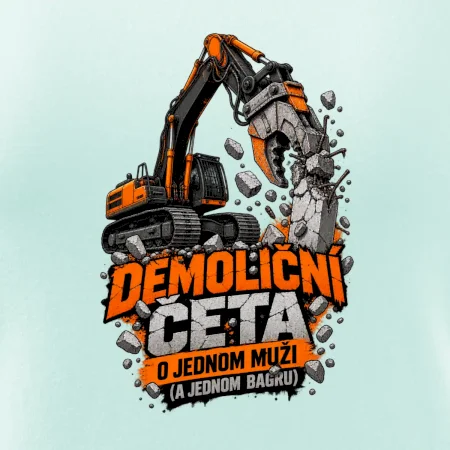 Demoliční četa o jednom muži a bagru