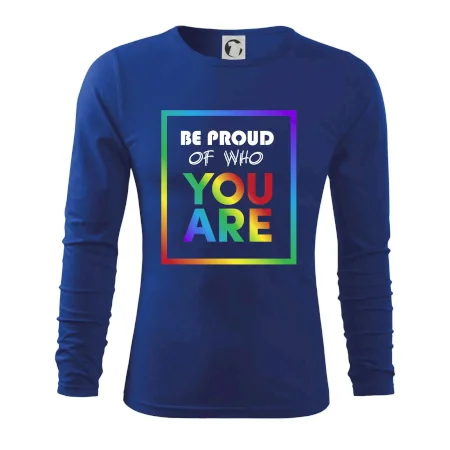 Be proud of who you are