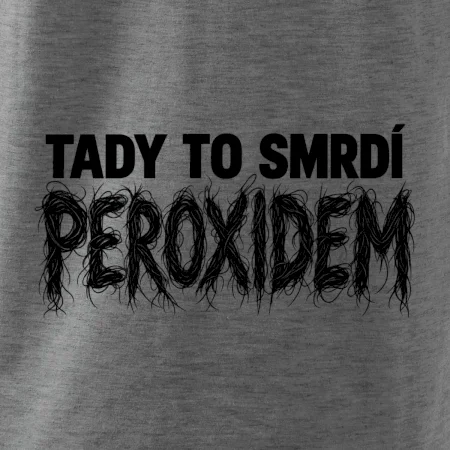 Tady to smrdí peroxidem