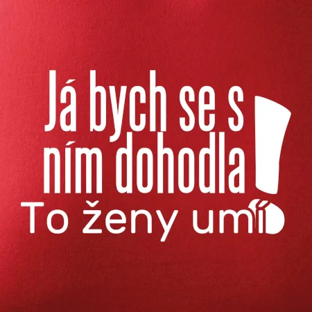Já bych se s ním dohodla