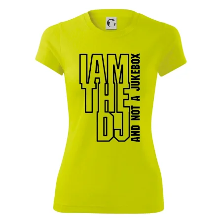 Iam the dj and not a jukebox na výšku