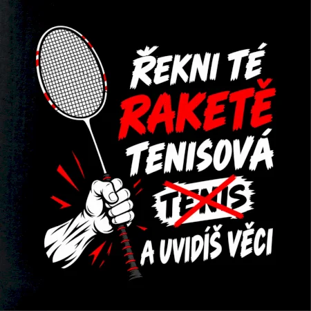 Badmintonová raketa není tenisová