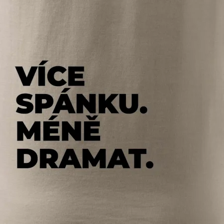 VÍCES PÁNKU. MÉNĚ DRAMAT.