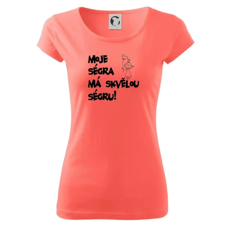 Moje ségra má skvělou ségru