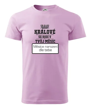 Králové se rodí - tvůj vlastní měsíc