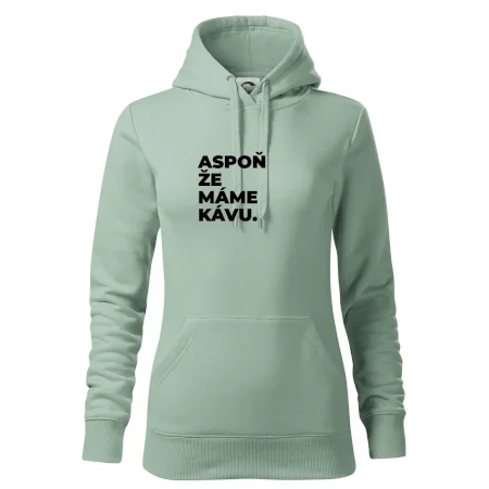 ASPOŇ ŽE MÁME KÁVU.