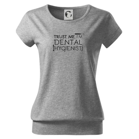 Trust me I'm dental hygienist