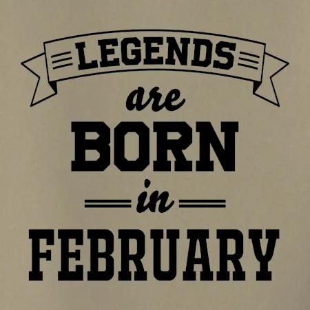 Legends are born in February
