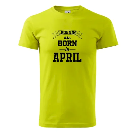 Legends are born in April