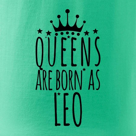 Queens are born as Leo - Lev
